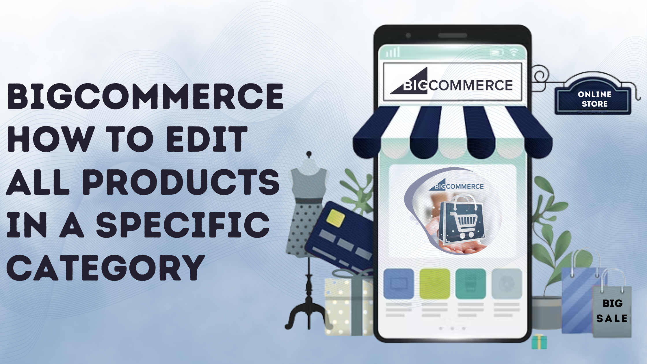 BigCommerce How to Edit All Products in a Specific Category